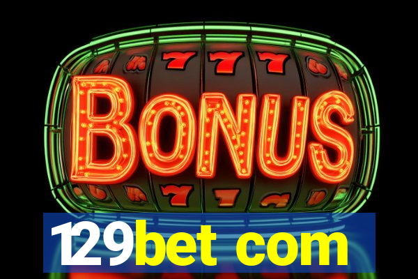 129bet com